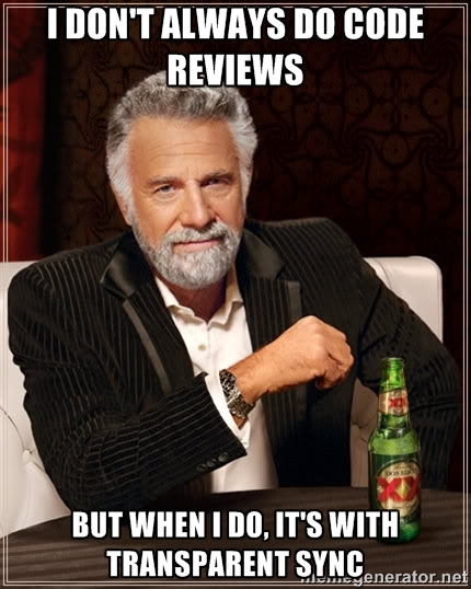 t always do code reviews